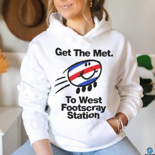 Get the met to West Footscray station shirt