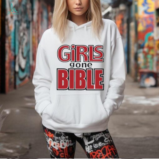 Girls Gone Bible shirt