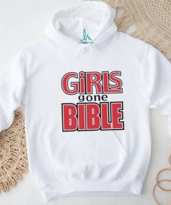 Girls gone bible shirt