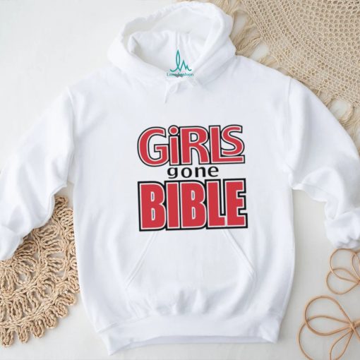 Girls gone bible shirt