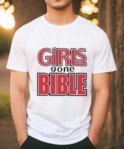 Girls gone bible shirt