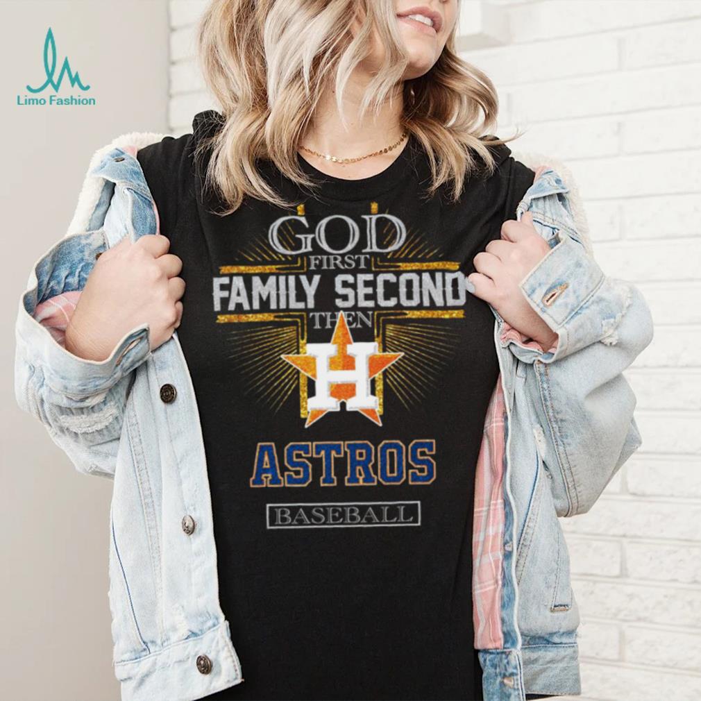 God First Family Second Then Astros Basketball Shirt God First Family Second Then Astros Basketball Shirt
