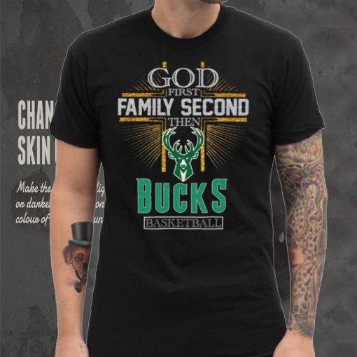 God First Family Second Then Bucks Basketball Shirt