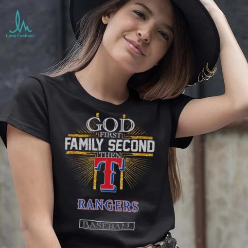God First Family Second Then Rangers Basketball Shirt