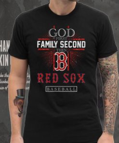 God First Family Second Then Red Sox Basketball Shirt
