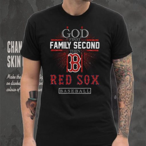 God First Family Second Then Red Sox Basketball Shirt
