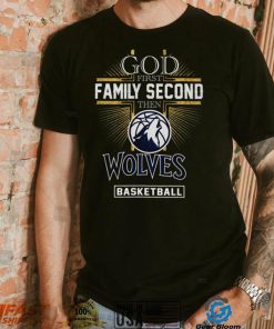 God First Family Second Then Wolves Basketball Shirt