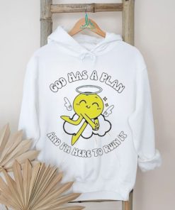God Has A Plan And I’m Here To Ruin It Shirt