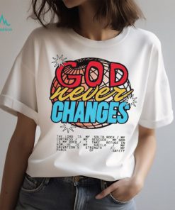 God Never Changes vintage shirt