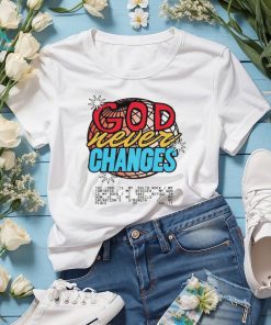God Never Changes vintage shirt