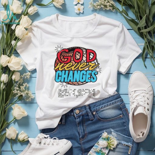God Never Changes vintage shirt