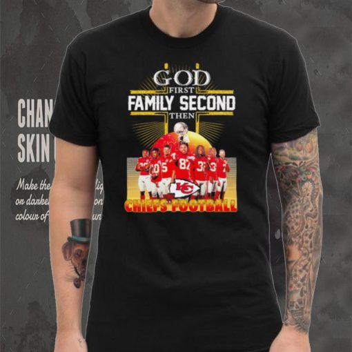 God first family second then Kansas City Chiefs football famous players poster shirt