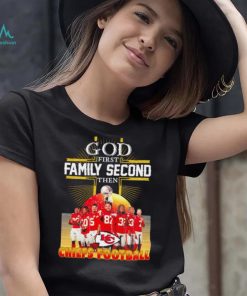 God first family second then Kansas City Chiefs football famous players poster shirt