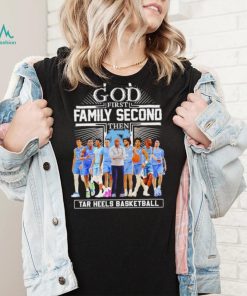 God first family second then Tar Heels basketball famous players logo shirt