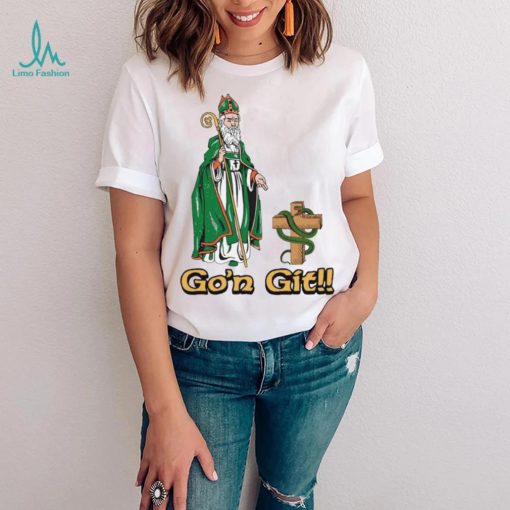 Go’n git drive out the snakes shirt