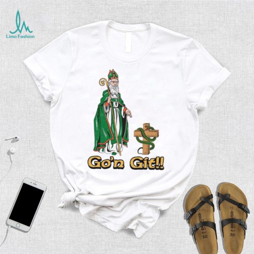 Go’n git drive out the snakes shirt