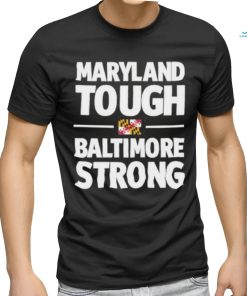 Gov. Wes Moore Maryland Tough Baltimore Strong Shirt