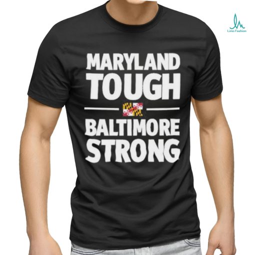 Gov. Wes Moore Maryland Tough Baltimore Strong Shirt