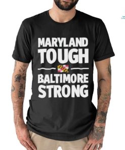 Gov. Wes Moore Maryland Tough Baltimore Strong Shirt
