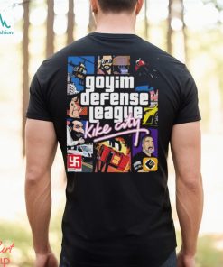 Goyim Defense League Kike City T shirt