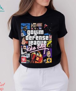 Goyim Defense League Kike City T shirt