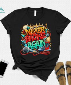 Graffiti never broke again shirt