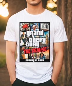 Grand theft tory the demise coming in 2024 shirt