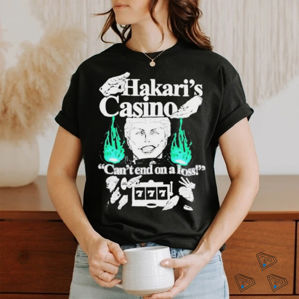 Hakari’s Casino Can’t End On A Loss Shirt Hakari’s Casino Can’t End On A Loss Shirt