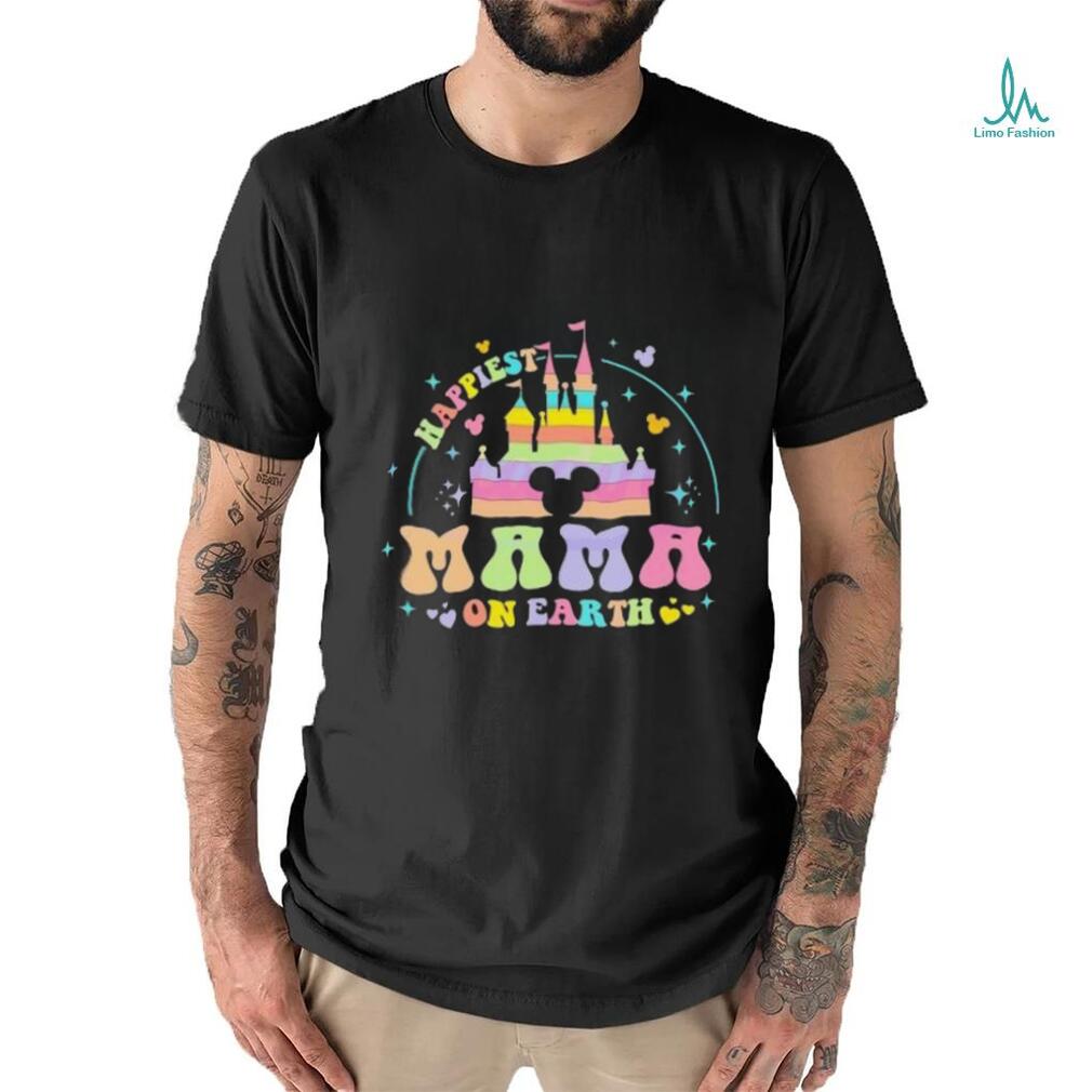 Happiest Mama On Earth Disney Castle shirt Happiest Mama On Earth Disney Castle shirt