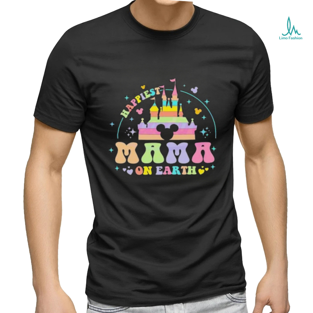 Happiest Mama On Earth Disney Castle shirt Happiest Mama On Earth Disney Castle shirt