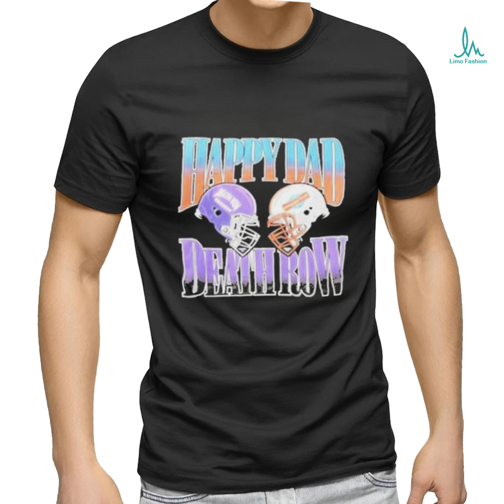 Happy Dad X Death Row Football Shirt Happy Dad X Death Row Football Shirt