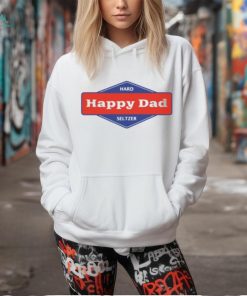 Hard Happy Dad Seltzer Shirt