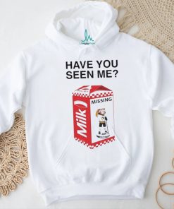 Have You Seen Me Missing Milk Shirt