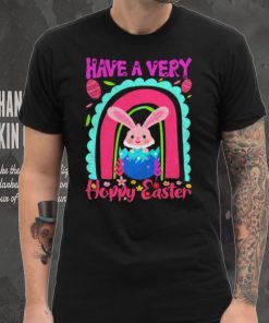 Have a very happy easter bunny shirt