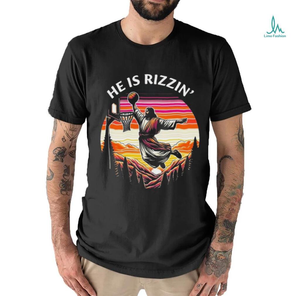 He Is Rizzin Jesus Basketball Easter Christian Shirt He Is Rizzin Jesus Basketball Easter Christian Shirt