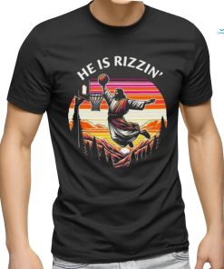 He Is Rizzin Jesus Basketball Easter Christian Shirt