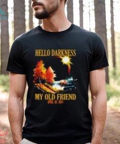 Hello Darkness My Old Friend, April 08 2024 Total Solar Eclipse T Shirt