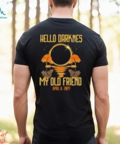 Hello Darkness My Old Friend T Shirt, hoodie, sweater, long sleeve and tank top Hello Darkness My Old Friend T Shirt