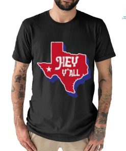 Hey Y’all Texas T shirt