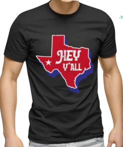 Hey Y’all Texas T shirt