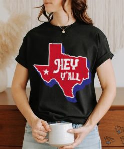 Hey Y’all Texas T shirt