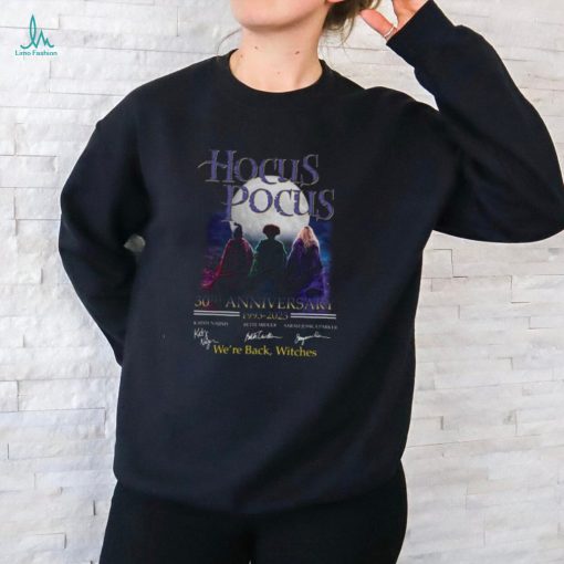 Hocus Pocus 30th Anniversary 1993 2023 We’re Back Witches Shirt