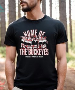 Home Of Ohio State Women’s Ice Hockey NCAA T shirt
