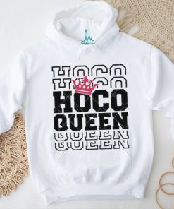 Homecoming Queen Hoco Queen Homecoming shirt