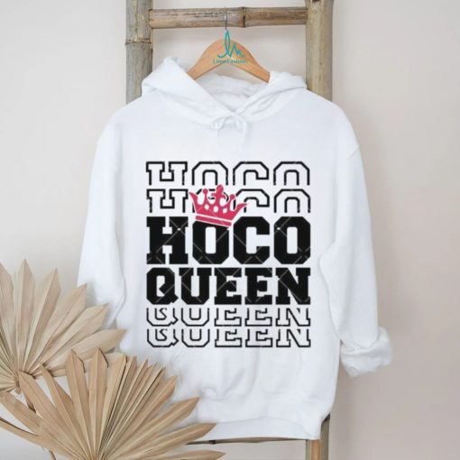 Homecoming Queen Hoco Queen Homecoming shirt
