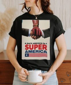 Homelander The Boys A Safe America Is Super America T shirt