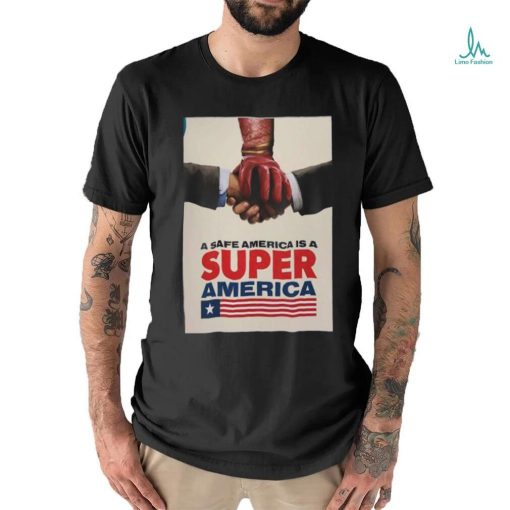 Homelander The Boys A Safe America Is Super America T shirt