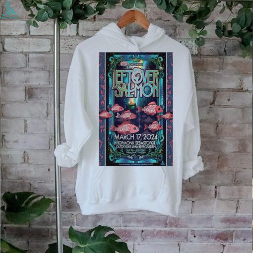 HopMonk Sebastopol Leftover Salmon March 17 2024 Sebastopol CA Poster t shirt