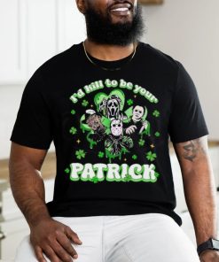 Horror Character I Would Kill To Be Your Patrick St Patricks Day 2024 T shirt