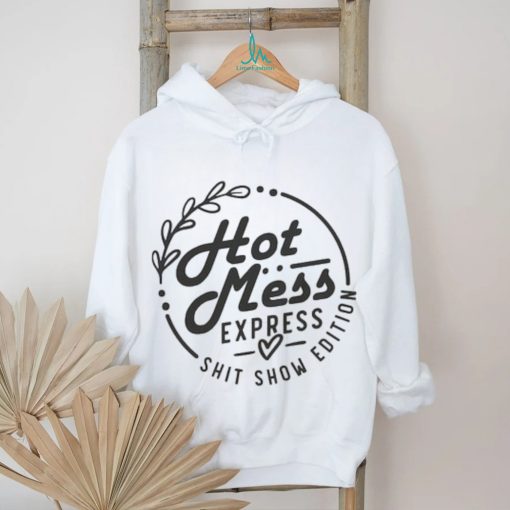 Hot Mess Express shirt